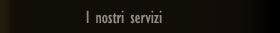 I nostri servizi